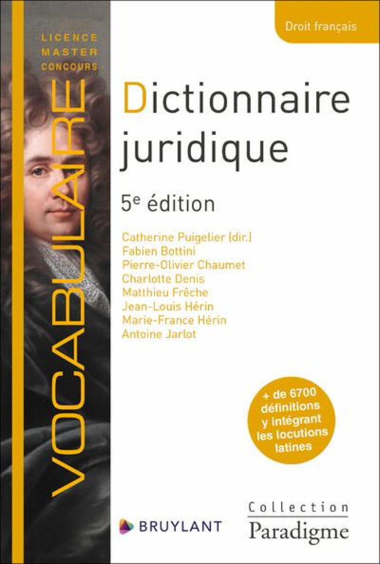 DICTIONNAIRE JURIDIQUE : DEFINITIONS, EXPLICATIONS ET CORRESPONDANCES (5E EDITION) - BOTTINI/CHAUMET - LARCIER