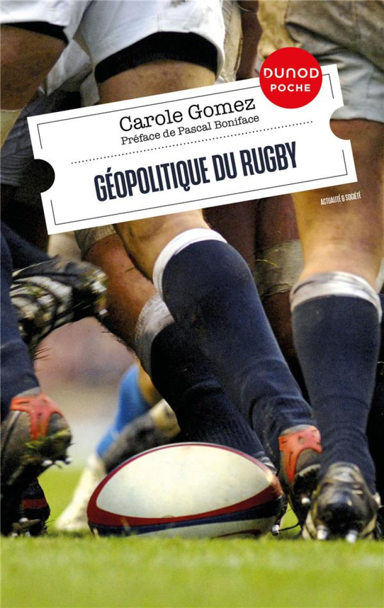 GEOPOLITIQUE DU RUGBY (2E EDITION) - GOMEZ CAROLE - DUNOD