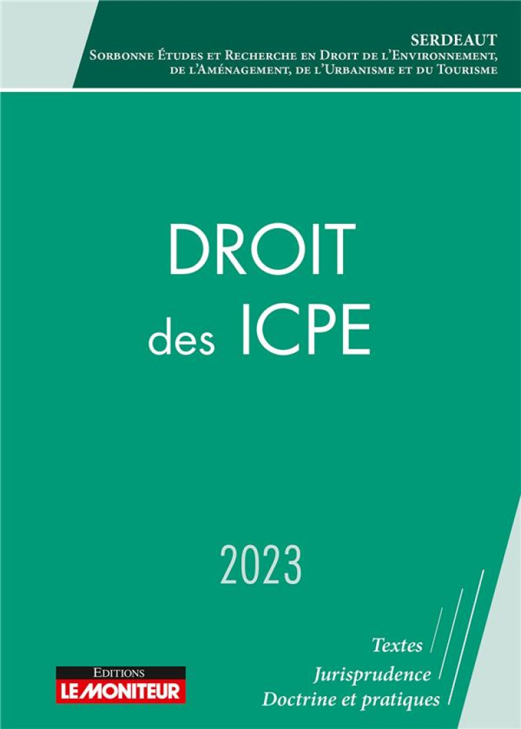 DROIT DES ICPE : ICPE ET PROCESSUS CONTRACTUELS (EDITION 2023) - SERDEAUT - ARGUS