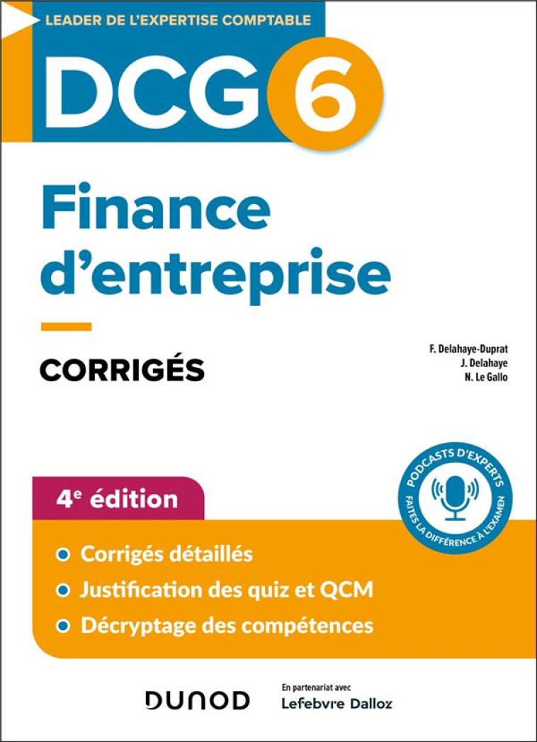 DCG 6 - FINANCE D'ENTREPRISE - DCG 6 - DCG 6 - FINANCE D'ENTREPRISE - CORRIGES - 4E ED. - DELAHAYE-DUPRAT - DUNOD