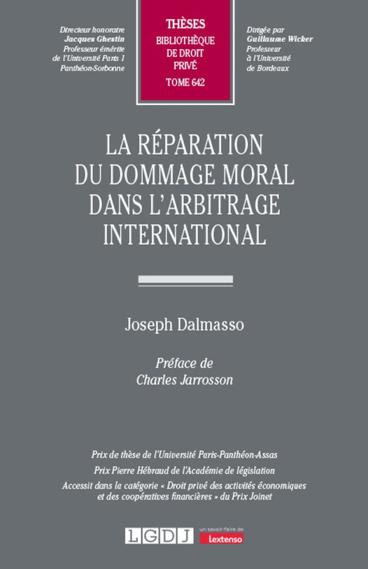 LA REPARATION DU DOMMAGE MORAL DANS L'ARBITRAGE INTERNATIONAL - VOL642 - DALMASSO JOSEPH - LGDJ