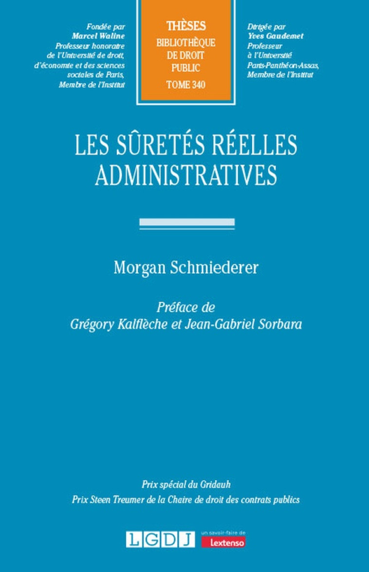 LES SURETES REELLES ADMINISTRATIVES - VOL340 - SCHMIEDERER MORGAN - LGDJ