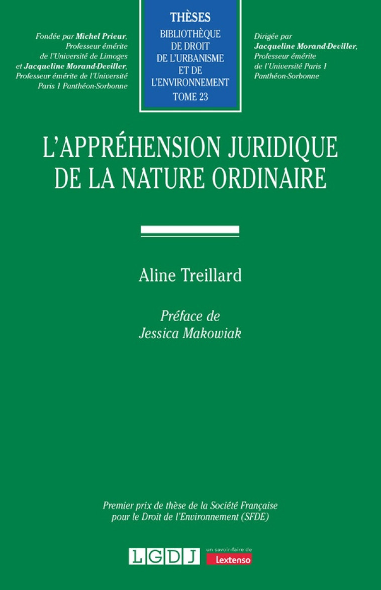 L'APPREHENSION JURIDIQUE DE LA NATURE ORDINAIRE - VOL23 - TREILLARD ALINE - LGDJ