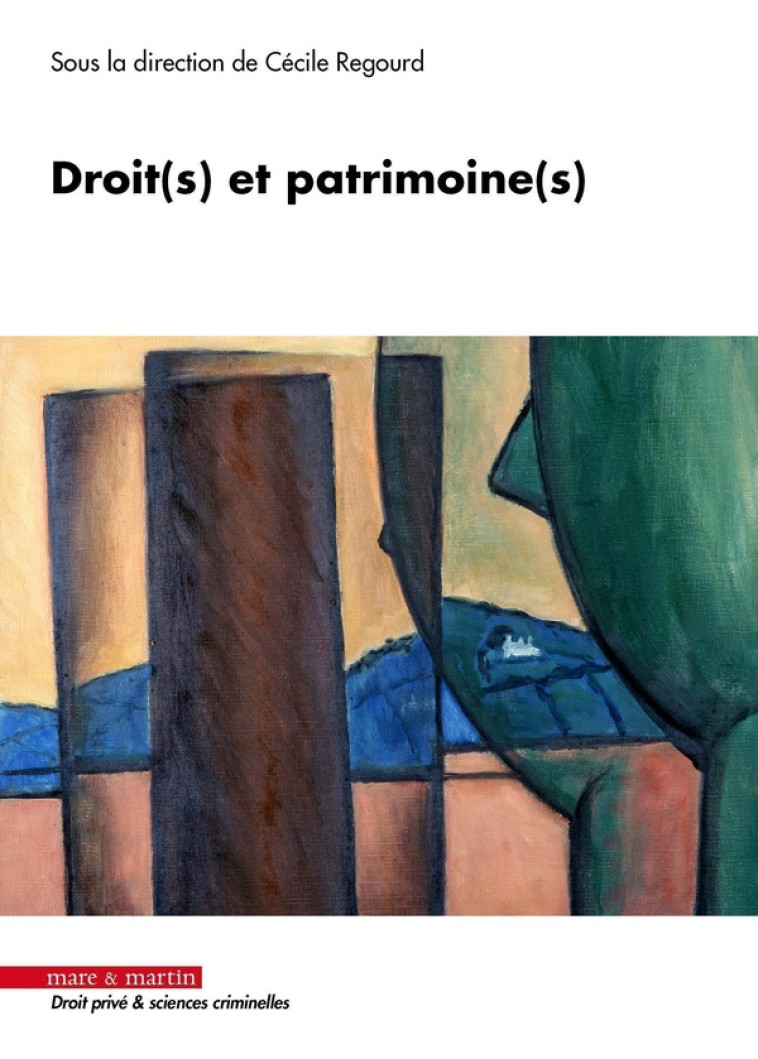 DROIT(S) ET PATRIMOINE(S) - REGOURD CECILE - MARE MARTIN