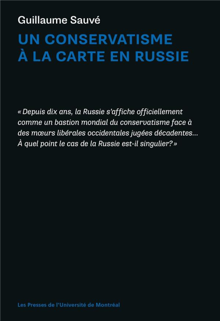 UN CONSERVATISME A LA CARTE EN RUSSIE - SAUVE GUILLAUME - PU MONTREAL