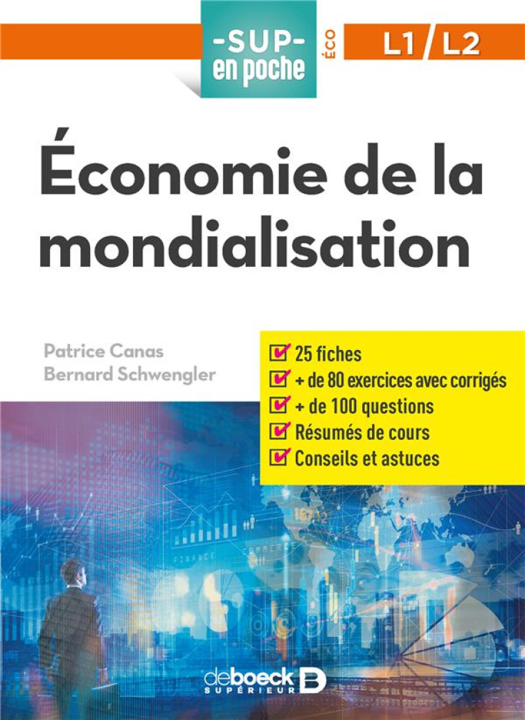 SUP EN POCHE : ECONOMIE DE LA MONDIALISATION  -  L1, L2 - SCHWENGLER/CANAS - DE BOECK SUP