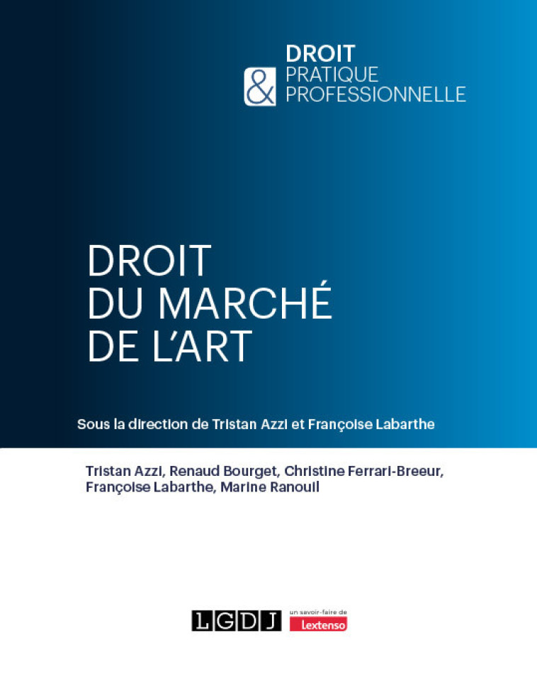 DROIT DU MARCHE DE L'ART - LABARTHE/AZZI - LGDJ