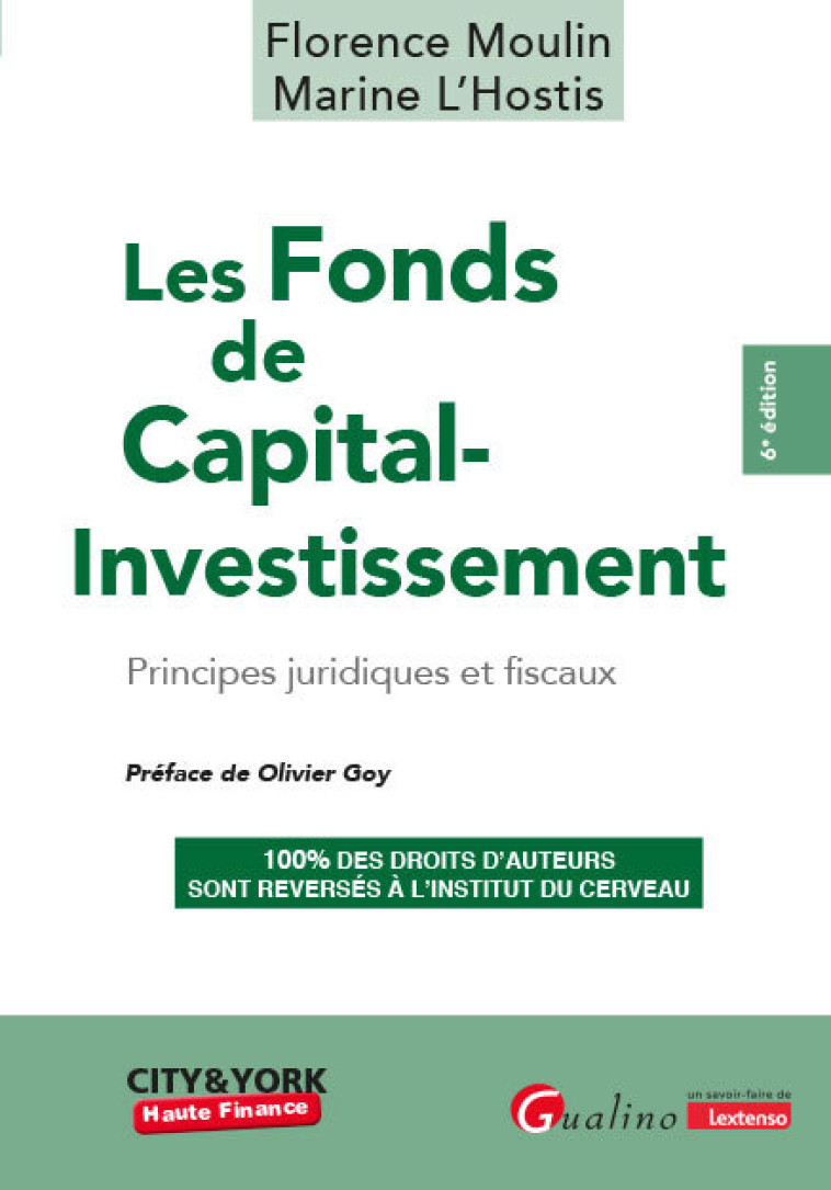 LES FONDS DE CAPITAL-INVESTISSEMENT - PRINCIPES JURIDIQUES ET FISCAUX - MOULIN/L-HOSTIS - GUALINO