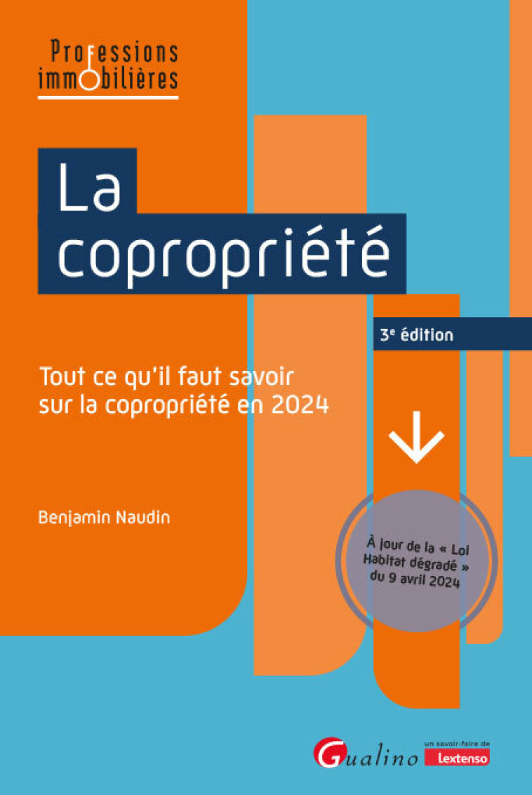 LA COPROPRIETE - TOUT CE QU'IL FAUT SAVOIR SUR LA COPROPRIETE EN 2024 - NAUDIN BENJAMIN - GUALINO