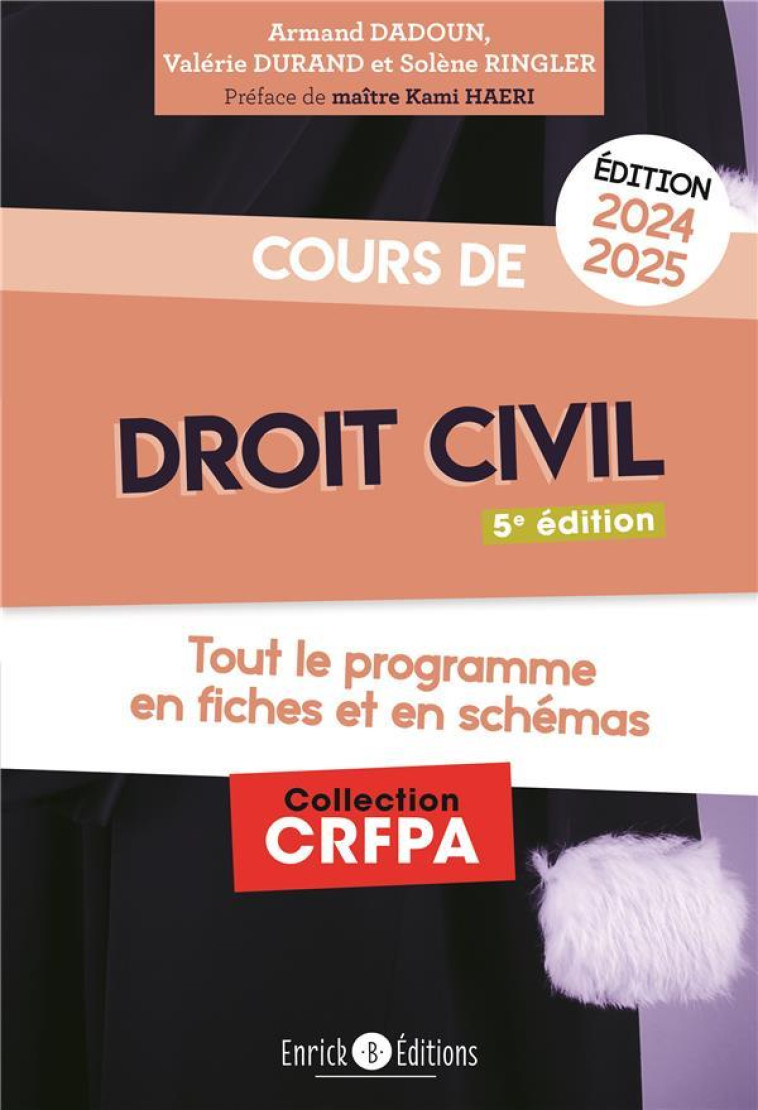 COURS DE DROIT CIVIL 2024-2025 - TOUT LE PROGRAMME EN FICHES ET EN SCHEMAS - DADOUN/RINGLER/HAERI - ENRICK