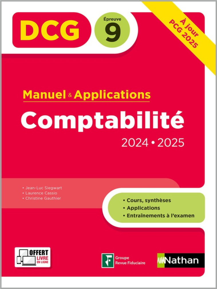 COMPTABILITE - DCG - EPREUVE 9 - MANUEL ET APPLICATIONS - 2024-2025 - SIEGWART/CASSIO - CLE INTERNAT