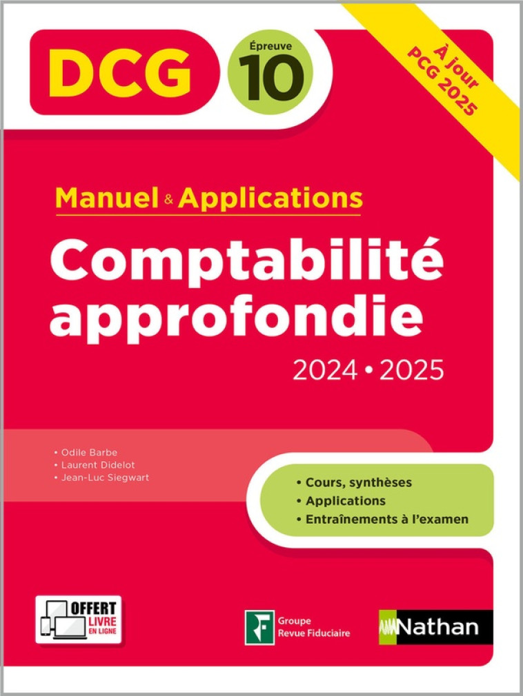 COMPTABILITE APPROFONDIE- DCG - EPREUVE 10 - MANUEL ET APPLICATIONS - EDITION 2024-2025 - BARBE/DIDELOT - CLE INTERNAT