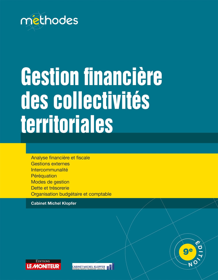 GESTION FINANCIERE DES COLLECTIVITES TERRITORIALES - ANALYSE FINANCIERE #038; FISCALE GESTIONS EXTERNES - KLOPFER MICHEL - ARGUS