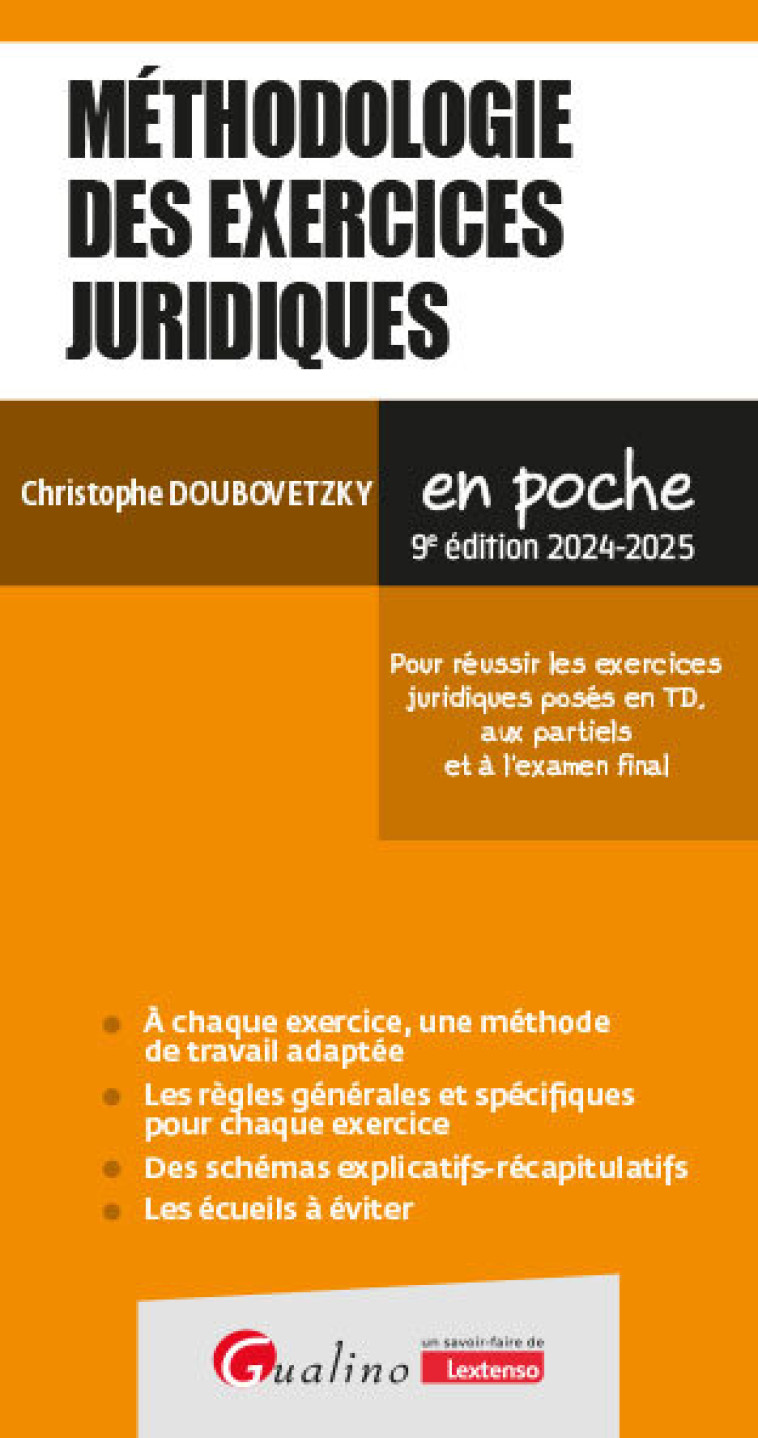 METHODOLOGIE DES EXERCICES JURIDIQUES - POUR REUSSIR LES EXERCICES JURIDIQUES POSES EN TD, AUX PARTI - DOUBOVETZKY C. - GUALINO