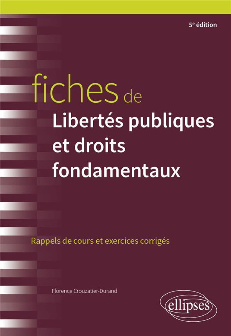 FICHES DE LIBERTES PUBLIQUES ET DROITS FONDAMENTAUX - A JOUR AU 15 MARS 2024 - CROUZATIER-DURAND F. - ELLIPSES MARKET