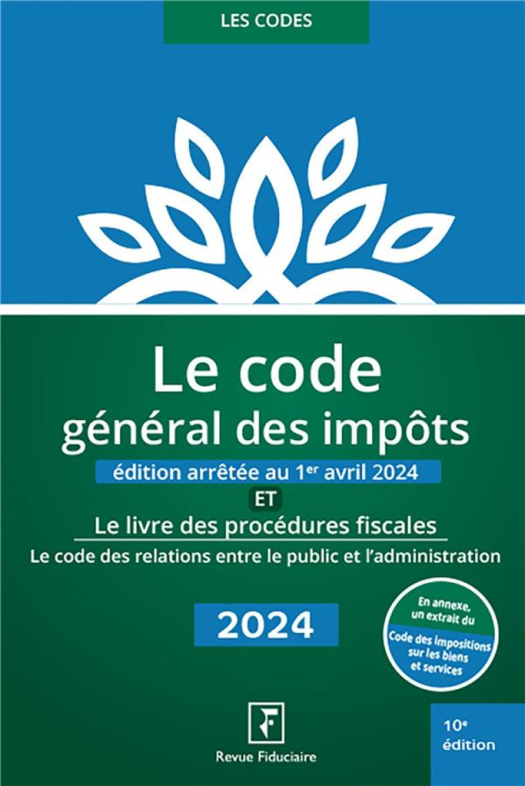 LE CODE GENERAL DES IMPOTS 2024 - REVUE FIDUCIAIRE - FIDUCIAIRE