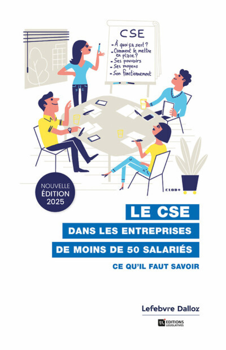 LE CSE DANS LES ENTREPRISES DE MOINS DE 50 SALARIES - CE QU'IL FAUT SAVOIR - COLLECTIF - ESF LEGISLATIVE