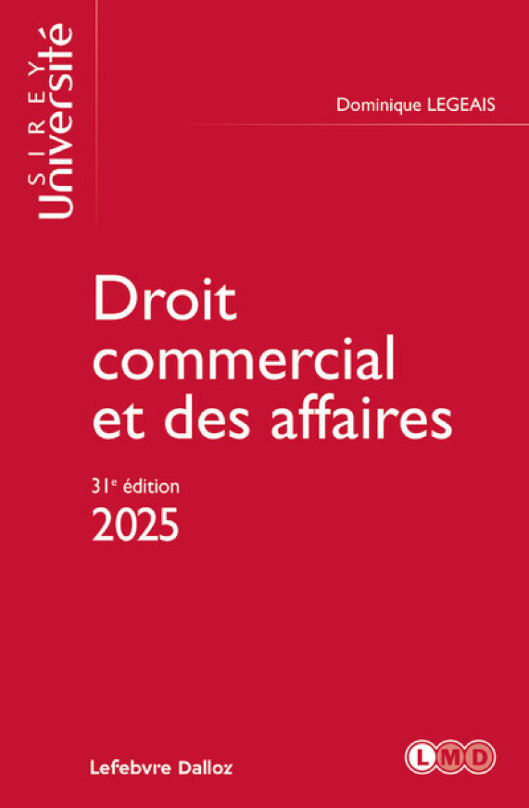 DROIT COMMERCIAL ET DES AFFAIRES 2025. 31E ED. - LEGEAIS DOMINIQUE - DALLOZ