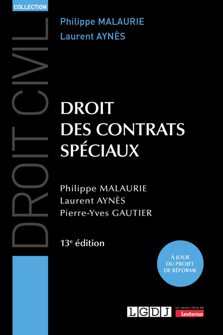 DROIT DES CONTRATS SPECIAUX - A JOUR DU PROJET DE REFORME - AYNES/GAUTIER - LGDJ