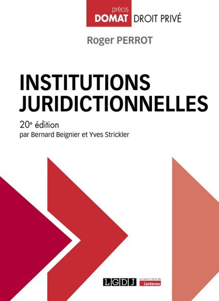 INSTITUTIONS JURIDICTIONNELLES - PERROT/BEIGNIER - LGDJ