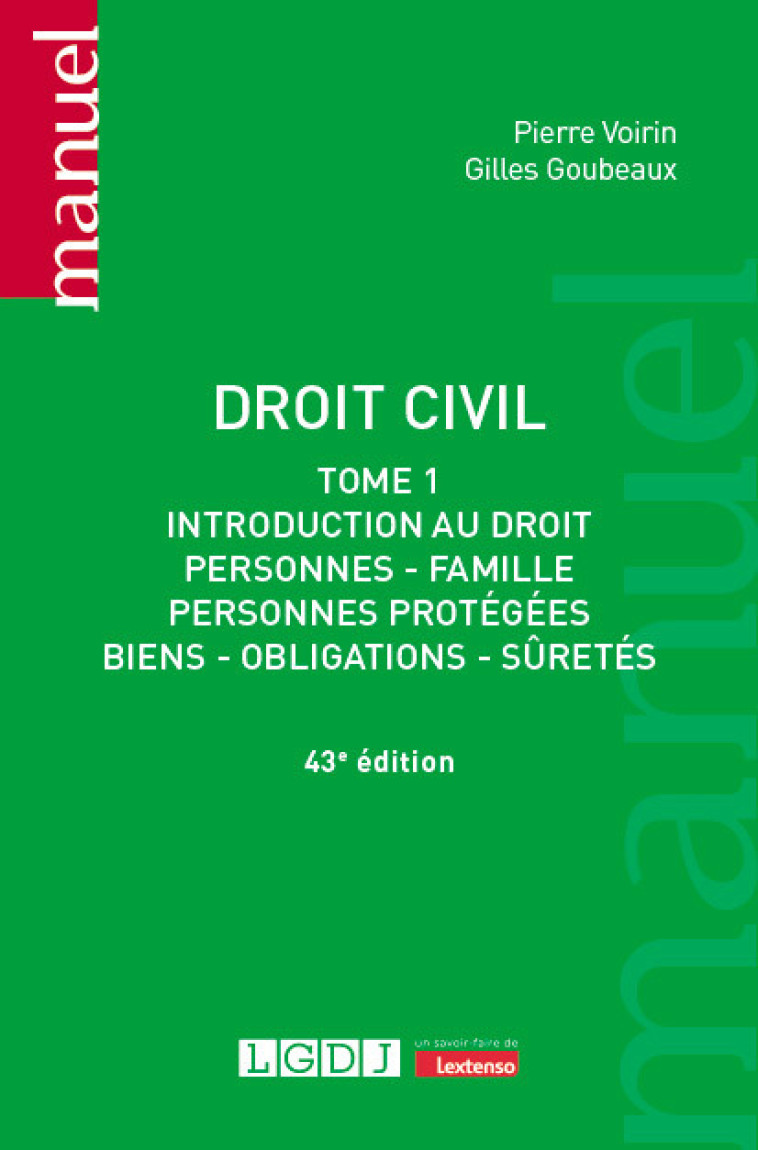 DROIT CIVIL - TOME 1 - VOL01 - INTRODUCTION AU DROIT, PERSONNES, FAMILLE, PERSONNES PROTEGEES, BIENS - GOUBEAUX/VOIRIN - LGDJ