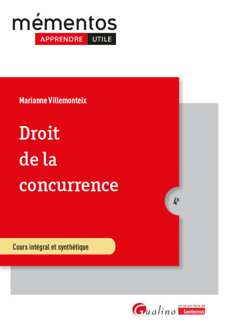 DROIT DE LA CONCURRENCE - INTEGRE LES DISPOSITIONS DU REGLEMENT DMA (DIGITAL MARKETS ACT) DU 14 SEPT - VILLEMONTEIX M. - GUALINO