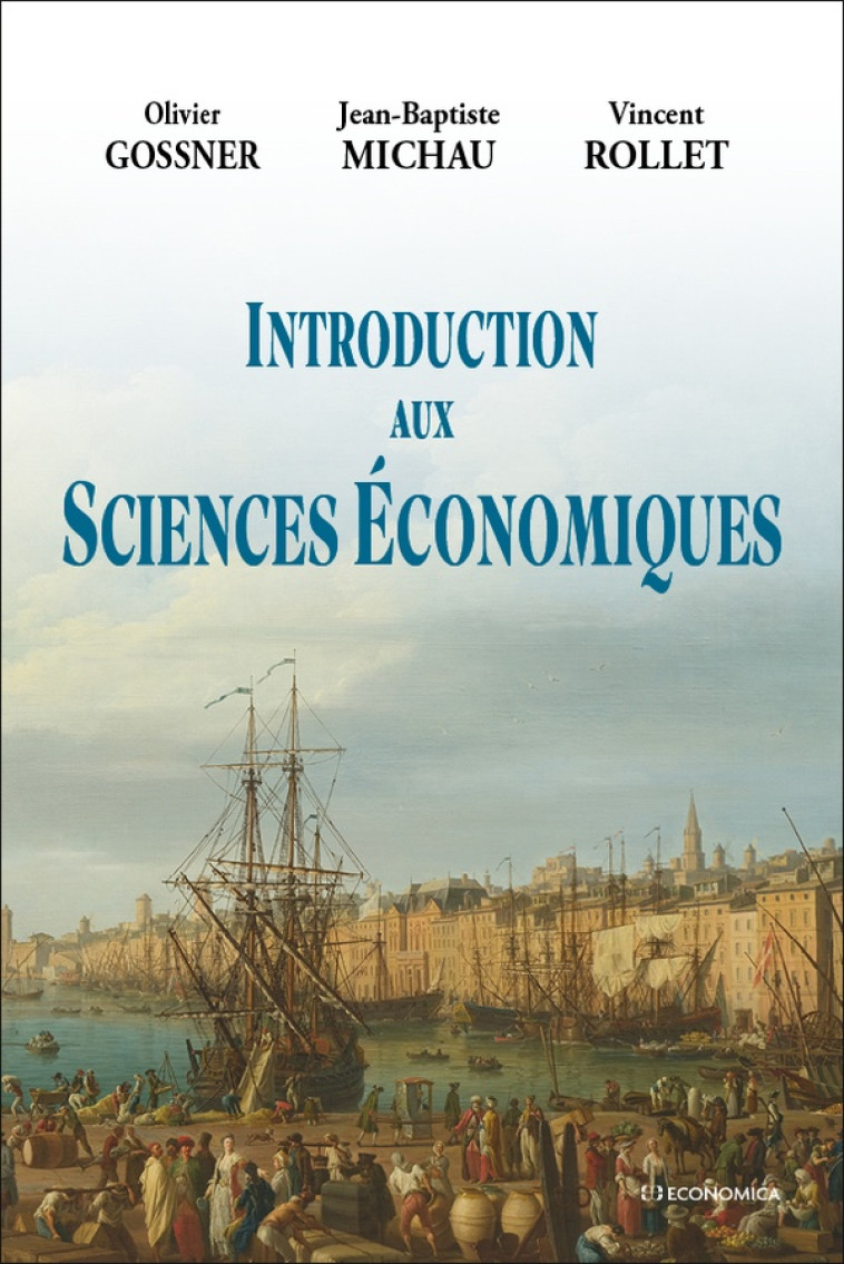 INTRODUCTION AUX SCIENCES ECONOMIQUES - GOSSNER/MICHAU - ECONOMICA