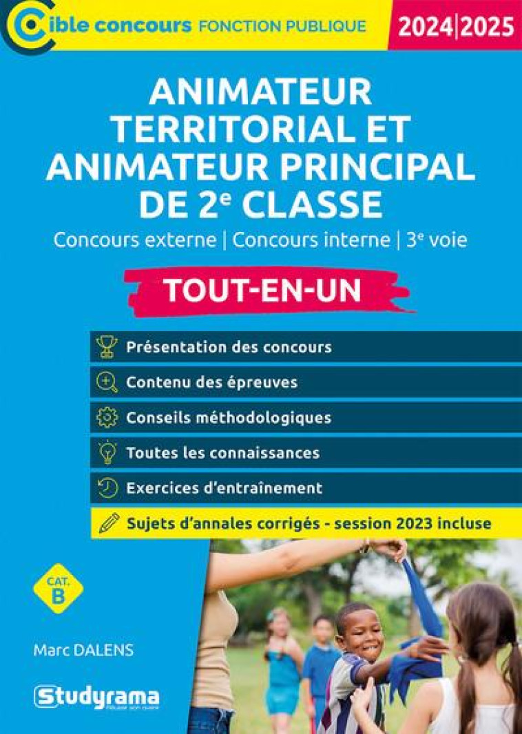 CIBLE CONCOURS FONCTION PUBLIQUE - ANIMATEUR TERRITORIAL ET ANIMATEUR PRINCIPAL DE 2E CLASSE (CONCOU - DALENS MARC - STUDYRAMA