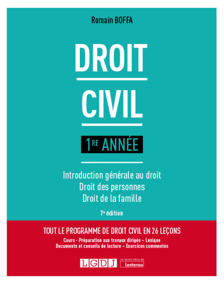 DROIT CIVIL 1RE ANNEE - INTRODUCTION GENERALE AU DROIT - DROIT DES PERSONNES - DROIT DE LA FAMILLE - BOFFA ROMAIN - LGDJ