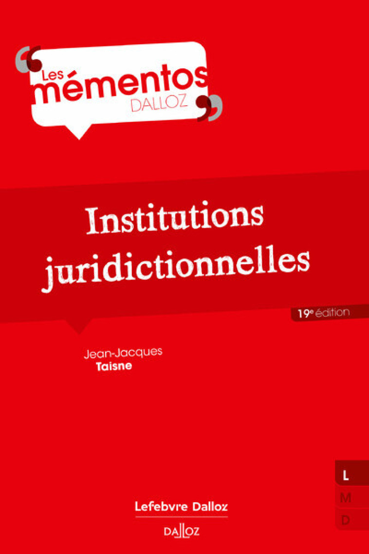 INSTITUTIONS JURIDICTIONNELLES. 19E ED. - TAISNE JEAN-JACQUES - DALLOZ