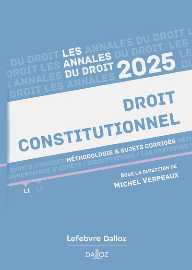 ANNALES DROIT CONSTITUTIONNEL 2025 - VERPEAUX MICHEL - DALLOZ