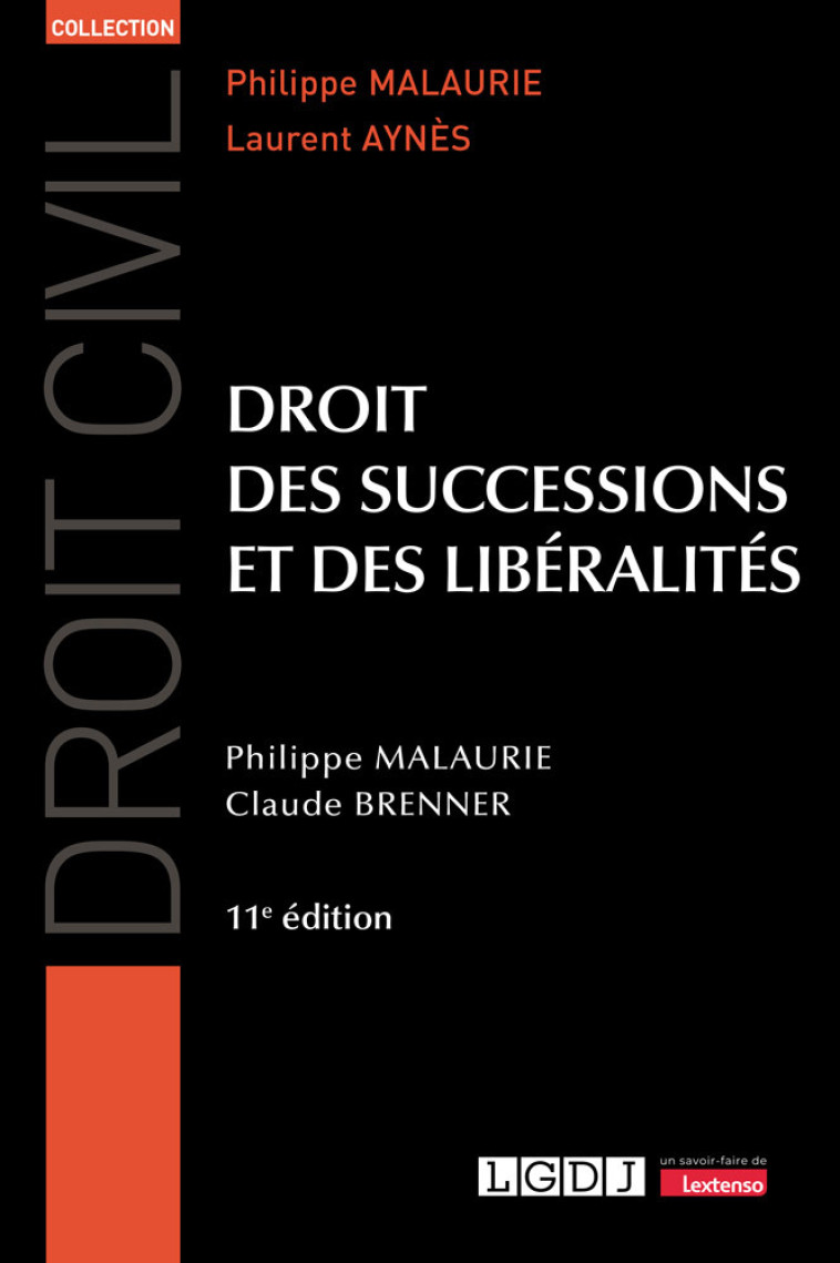 DROIT DES SUCCESSIONS ET DES LIBERALITES - BRENNER/MALAURIE - LGDJ