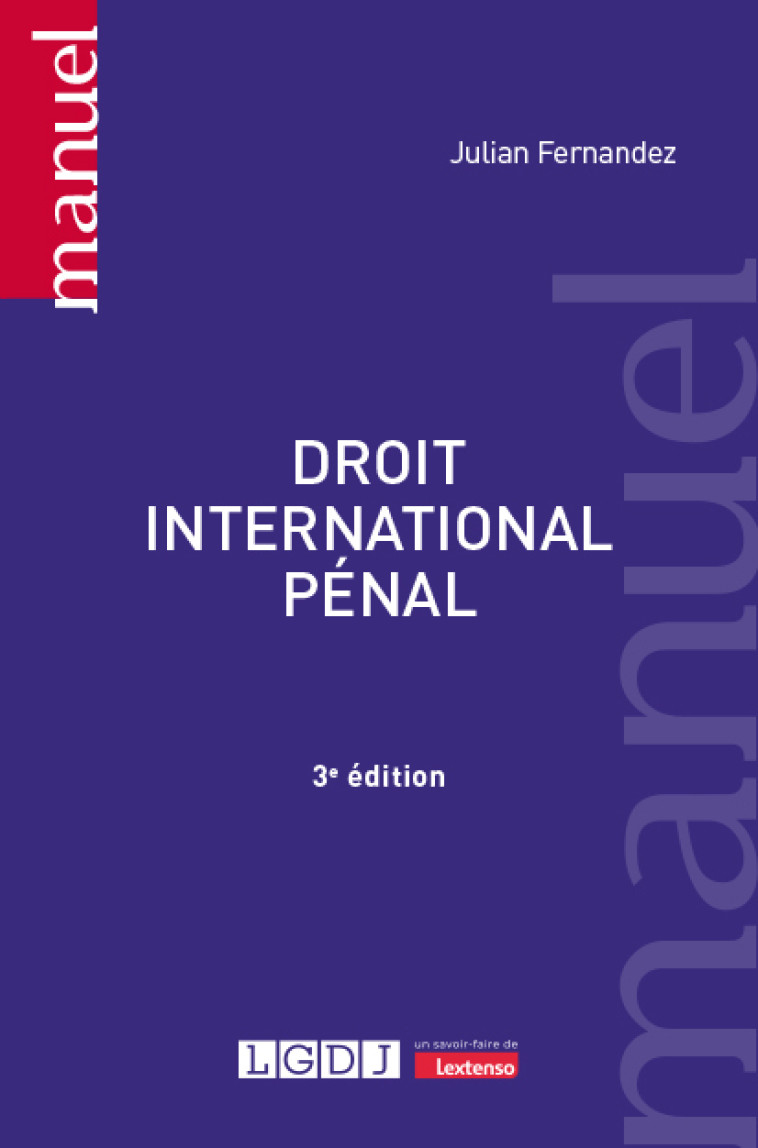 DROIT INTERNATIONAL PENAL - FERNANDEZ JULIAN - LGDJ