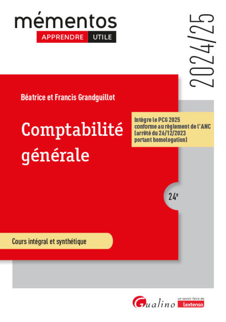 COMPTABILITE GENERALE - INTEGRE LE PCG 2025 CONFORME AU REGLEMENT DE L'ANC (ARRETE DU 26/12/2023 POR - GRANDGUILLOT - GUALINO