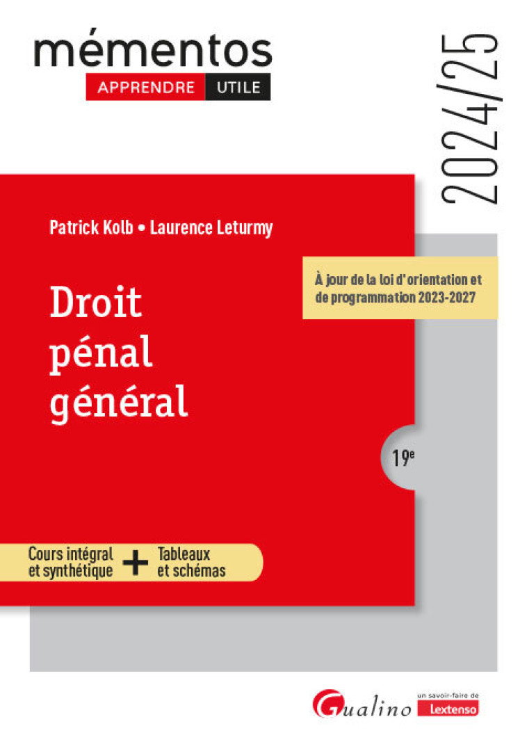 DROIT PENAL GENERAL - A JOUR DE LA LOI D'ORIENTATION ET DE PROGRAMMATION 2023-2027 - LETURMY/KOLB - GUALINO