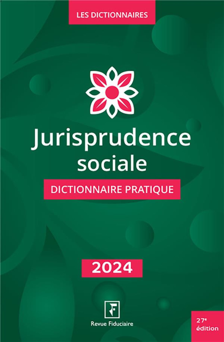 JURISPRUDENCE SOCIALE - 2024 - LES SPECIALISTES - FIDUCIAIRE