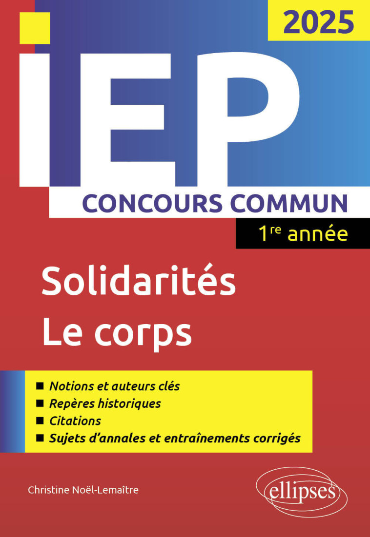 CONCOURS COMMUN IEP 2025 - SOLIDARITES / LE CORPS - NOEL-LEMAITRE C. - ELLIPSES MARKET