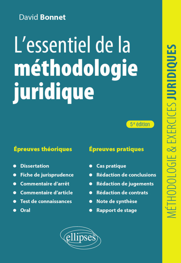 L'ESSENTIEL DE LA METHODOLOGIE JURIDIQUE - BONNET DAVID - ELLIPSES MARKET