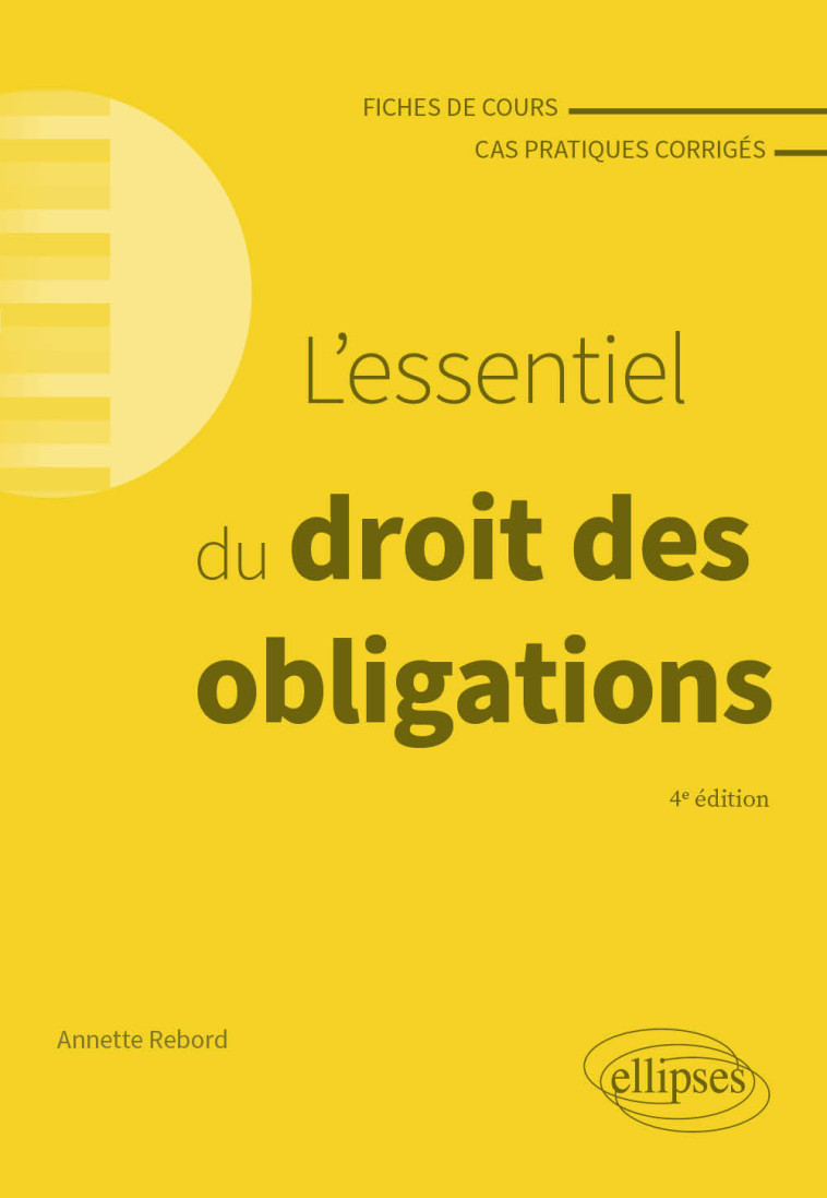 L'ESSENTIEL DU DROIT DES OBLIGATIONS - A JOUR AU 15 MARS 2024 - REBORD ANNETTE - ELLIPSES MARKET