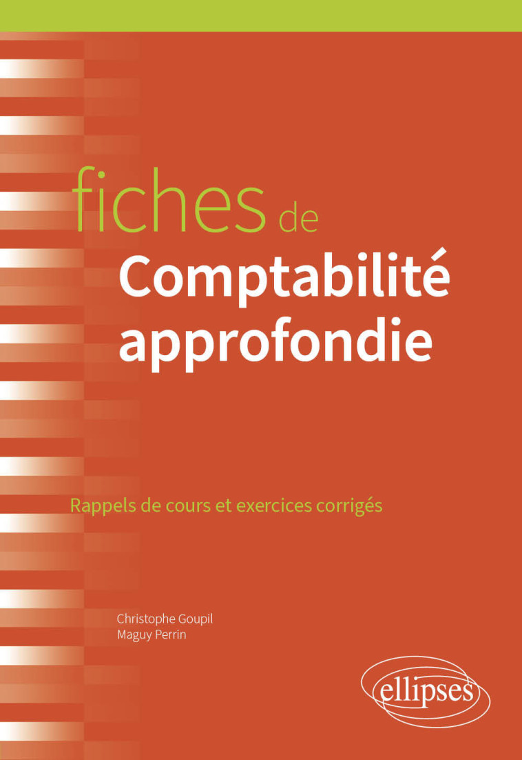 FICHES DE COMPTABILITE APPROFONDIE - GOUPIL/PERRIN - ELLIPSES MARKET