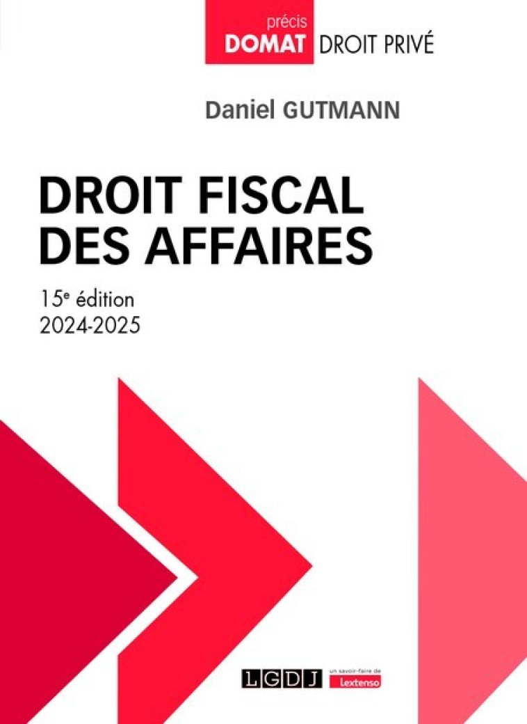 DROIT FISCAL DES AFFAIRES - GUTMANN DANIEL - LGDJ