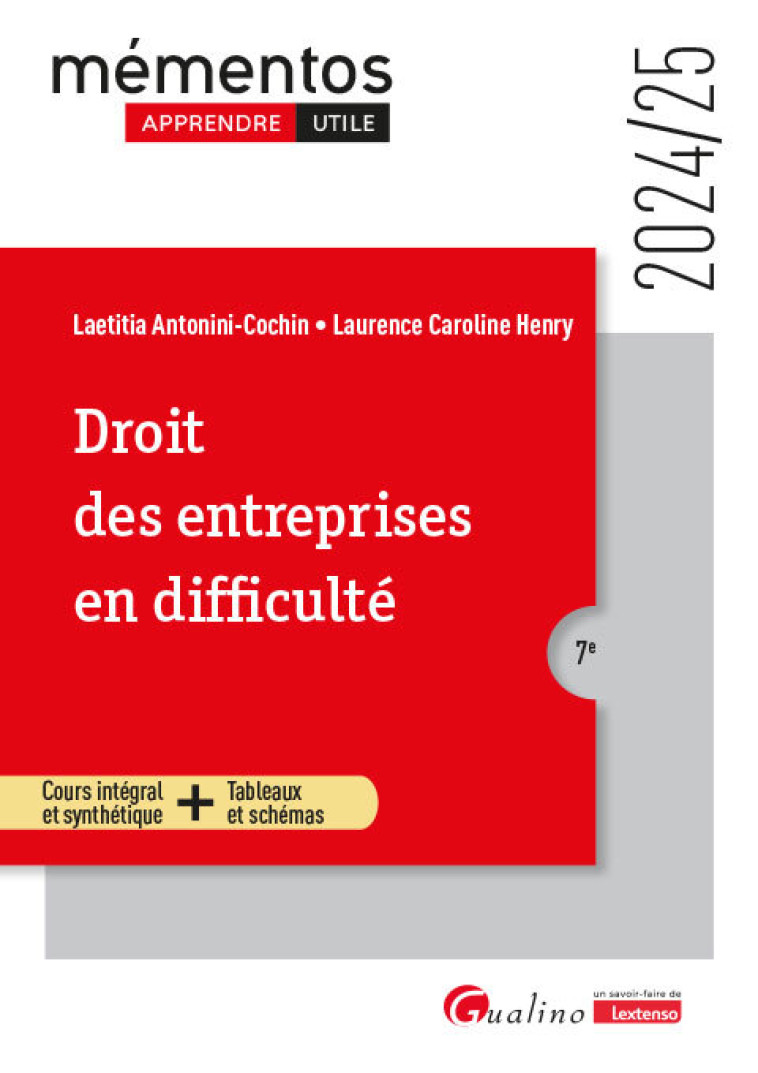 DROIT DES ENTREPRISES EN DIFFICULTE - UN COURS CLAIR, STRUCTURE ET ACCESSIBLE POUR L'ETUDIANT - HENRY - GUALINO