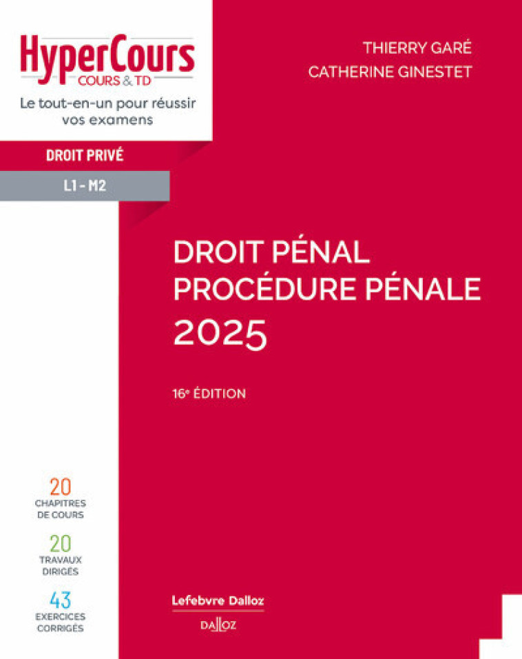 DROIT PENAL. PROCEDURE PENALE 2025. 16E ED. - GINESTET/GARE - DALLOZ