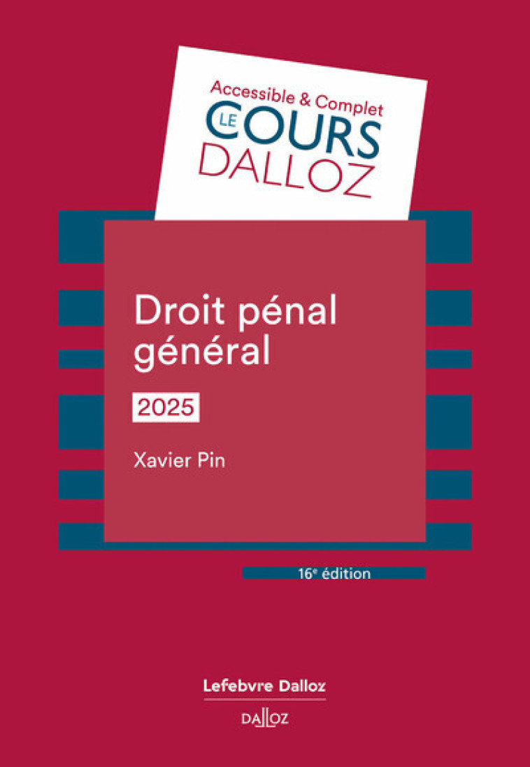 DROIT PENAL GENERAL 2025. 16E ED. - PIN XAVIER - DALLOZ