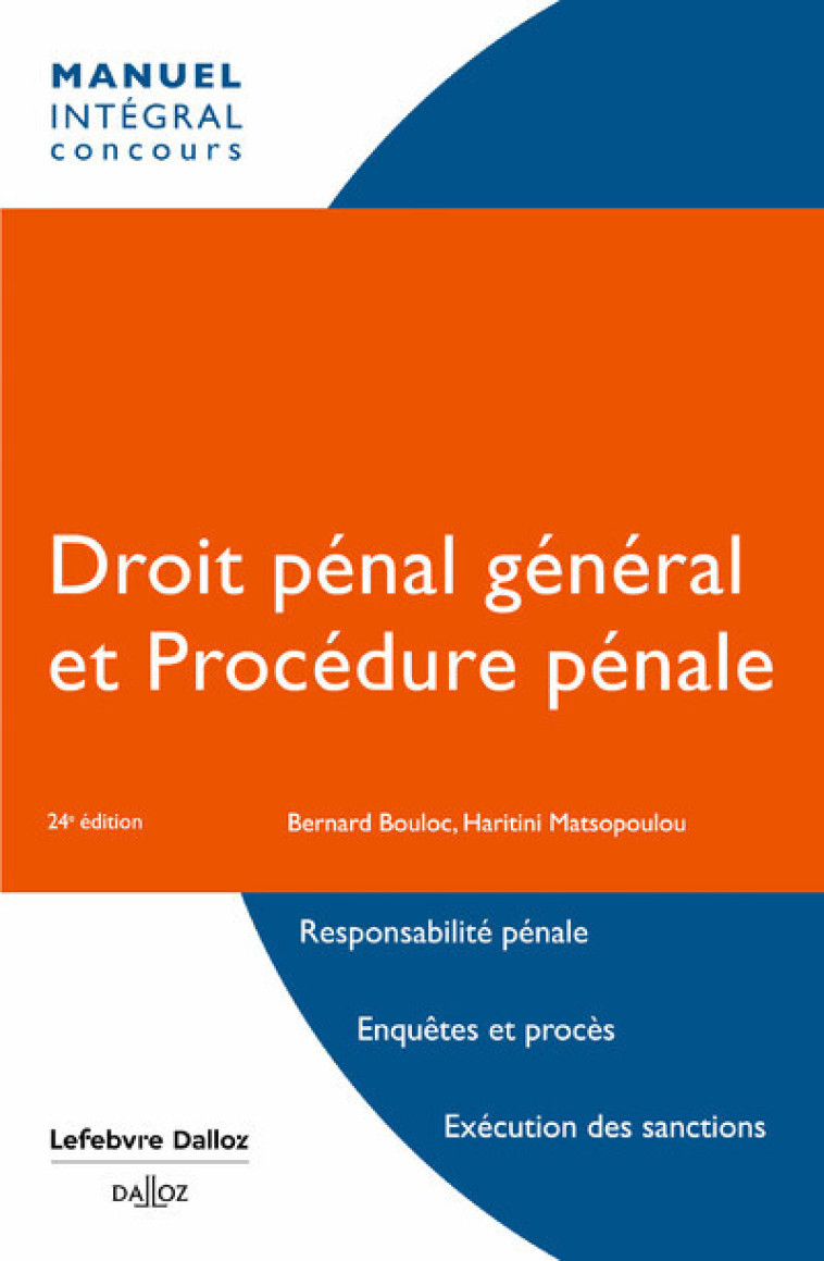 DROIT PENAL GENERAL ET PROCEDURE PENALE. 24E ED. - BOULOC/MATSOPOULOU - DALLOZ