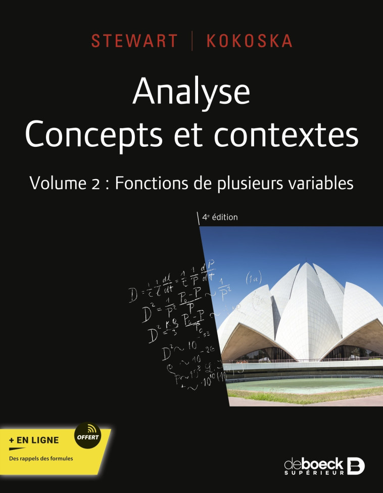 ANALYSE - CONCEPTS ET CONTEXTES. VOLUME 2 : FONCTIONS DE PLUSIEURS VARIABLES - STEWART/KOKOSKA - DE BOECK SUP