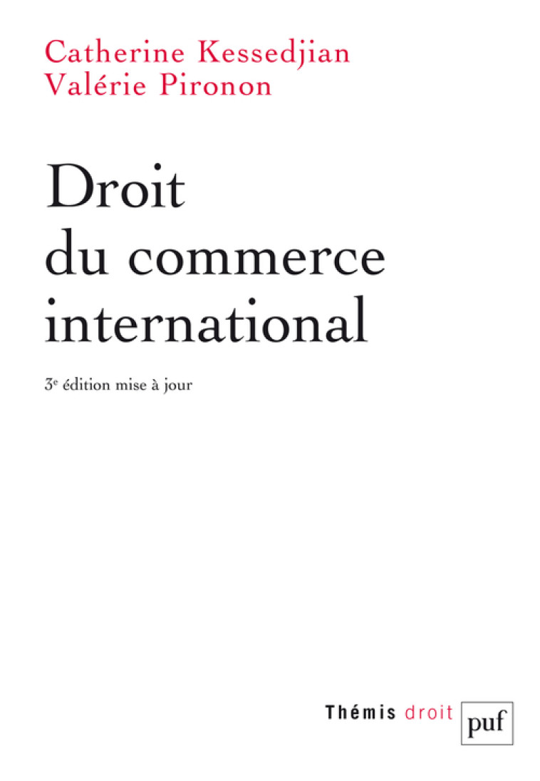 DROIT DU COMMERCE INTERNATIONAL - KESSEDJIAN/PIRONON - PUF