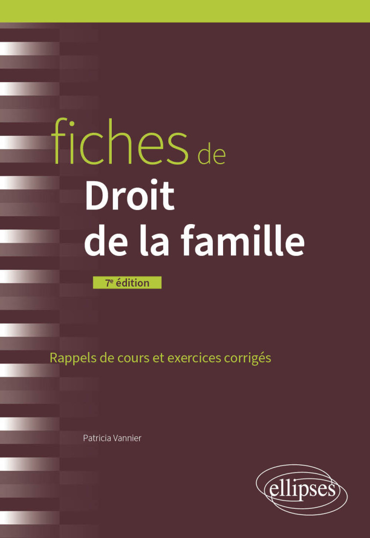 FICHES DE DROIT DE LA FAMILLE - A JOUR AU 15 AVRIL 2024 - VANNIER PATRICIA - ELLIPSES MARKET