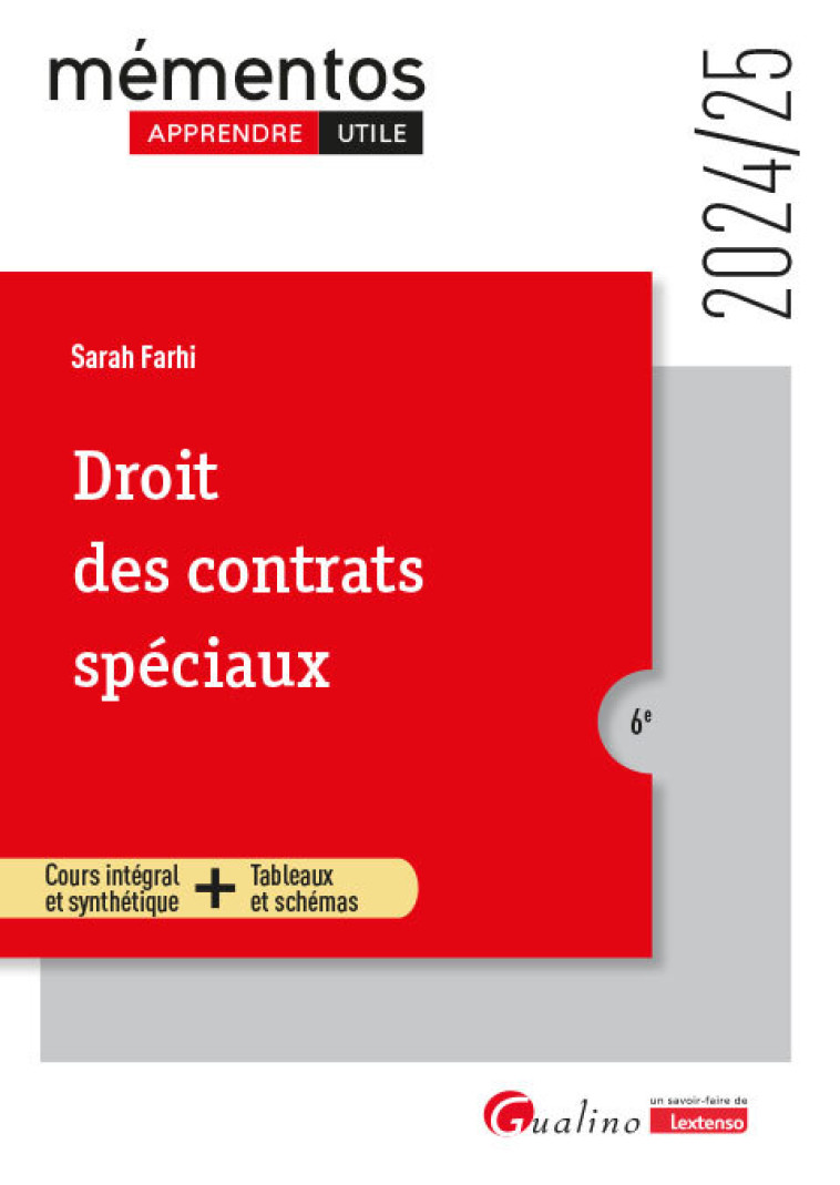 DROIT DES CONTRATS SPECIAUX - COURS INTEGRAL ET SYNTHETIQUE + TABLEAUX ET SCHEMAS - FARHI SARAH - GUALINO