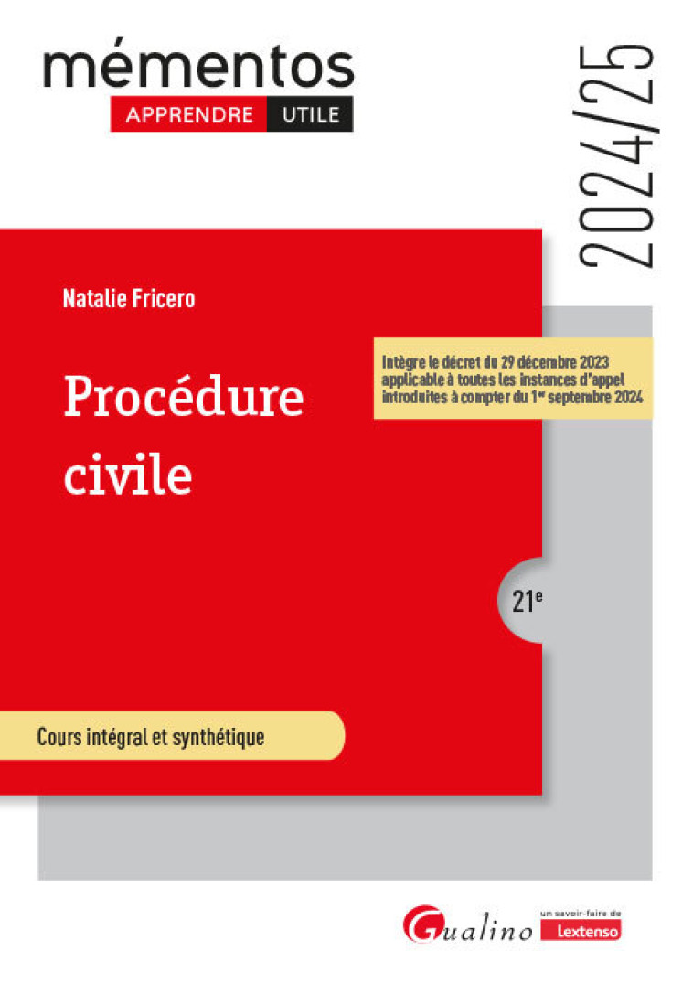 PROCEDURE CIVILE - A JOUR DU DECRET DU 29 DECEMBRE 2023 REFORMANT LA PROCEDURE D'APPEL - FRICERO NATALIE - GUALINO